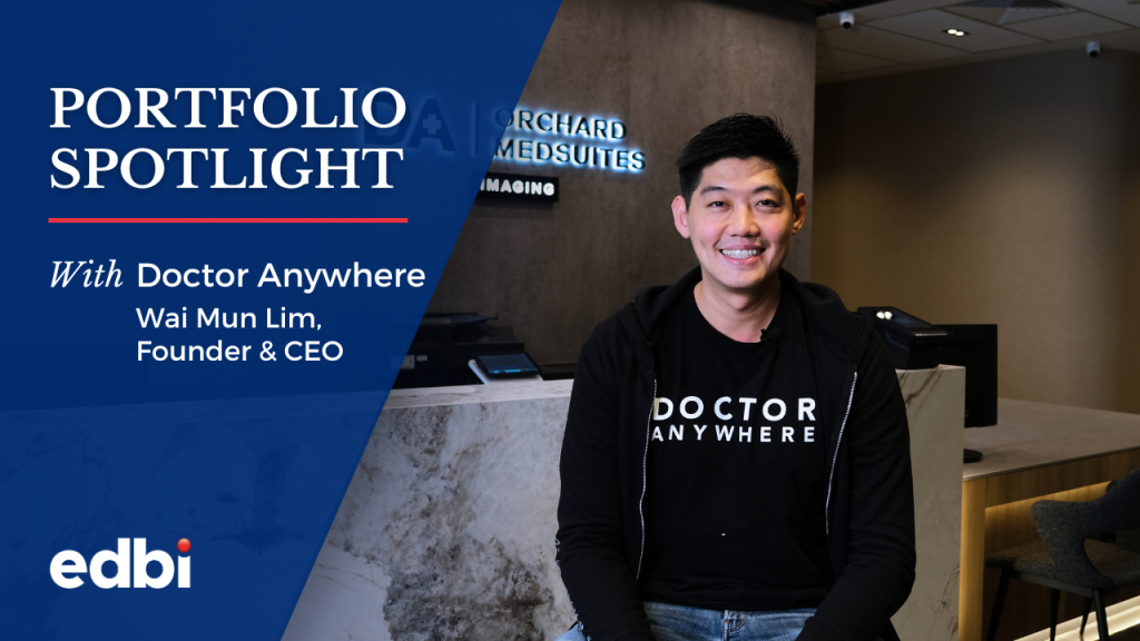 Portfolio Spotlight Ep 2: Doctor Anywhere with Founder & CEO, Wai Mun Lim